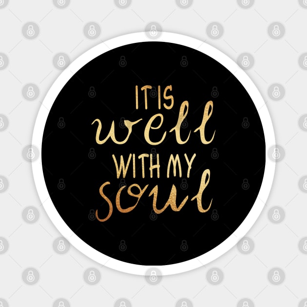 It is well with my soul Magnet by Dhynzz